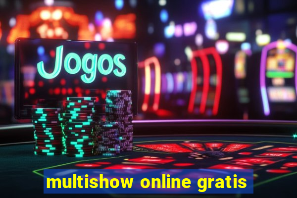 multishow online gratis